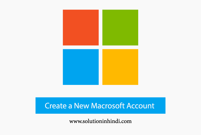 Microsoft Account Kaise Banaye Microsoft Account Kaise Banaye (Create a new Microsoft account in Hindi)
